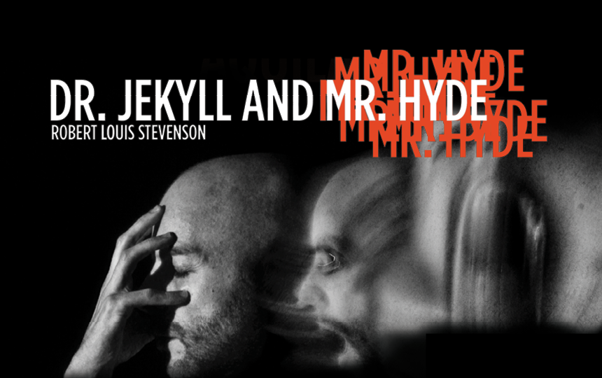 Dr. Jekyll and Mr. Hyde
