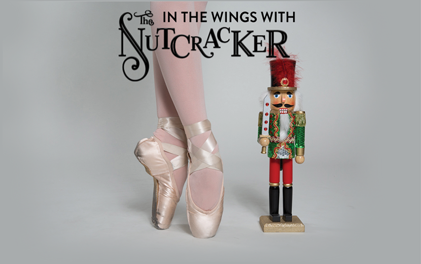 In the Wings: The Nutcracker