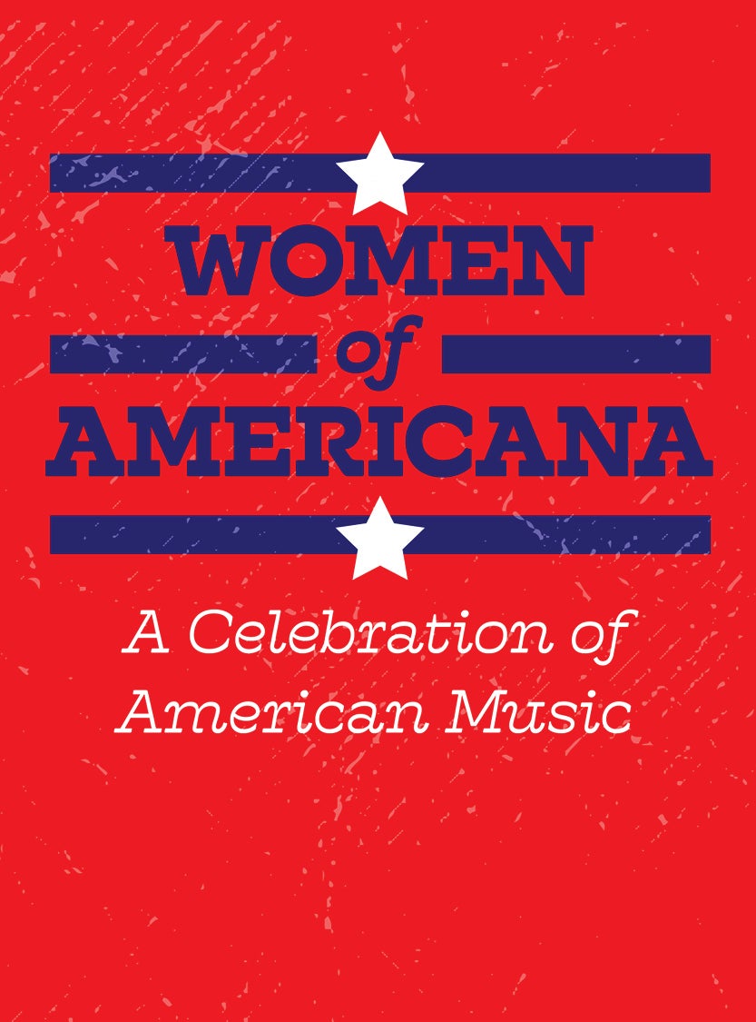 More Info for Women of Americana: A Celebration of American Music