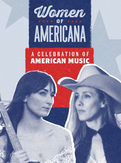 More Info for Women of Americana: A Celebration of American Music